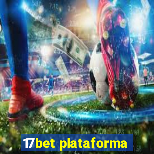 17bet plataforma